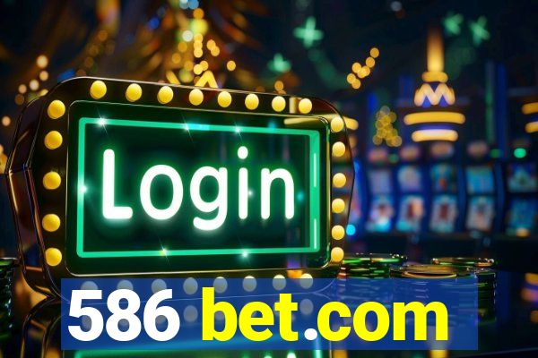 586 bet.com